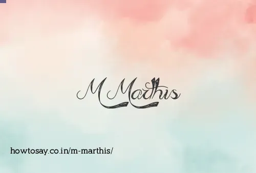 M Marthis