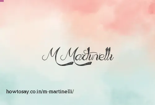 M Martinelli