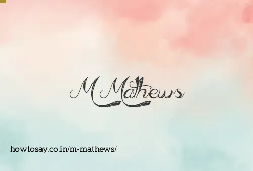 M Mathews