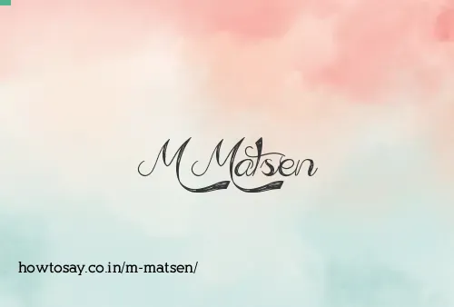 M Matsen