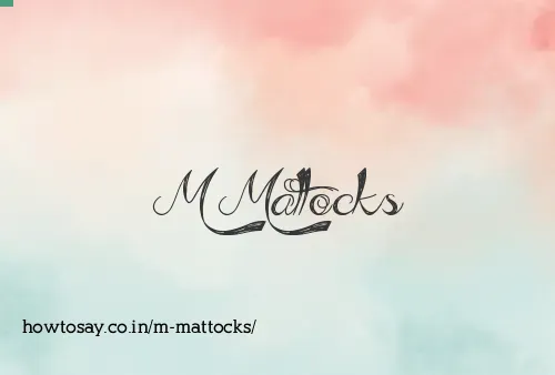 M Mattocks
