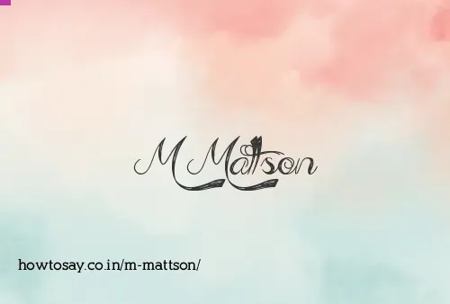 M Mattson
