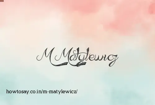 M Matylewicz