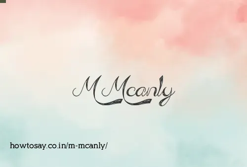 M Mcanly