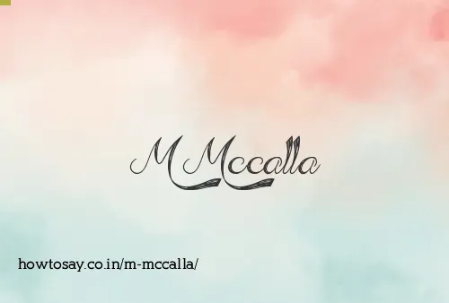 M Mccalla