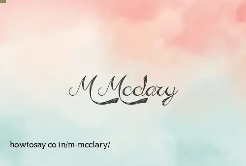M Mcclary