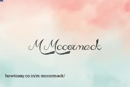 M Mccormack