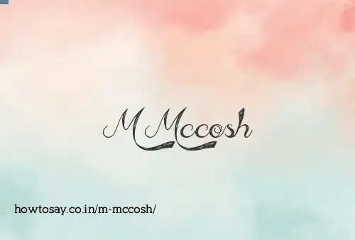 M Mccosh