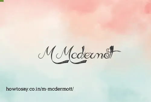 M Mcdermott