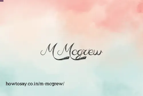 M Mcgrew