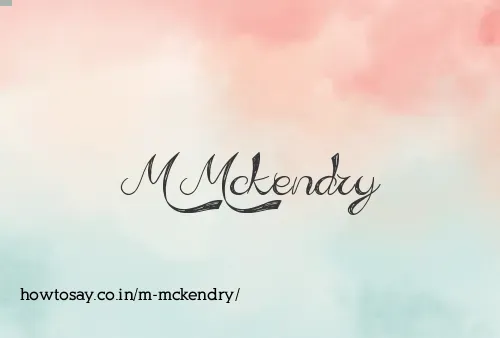 M Mckendry