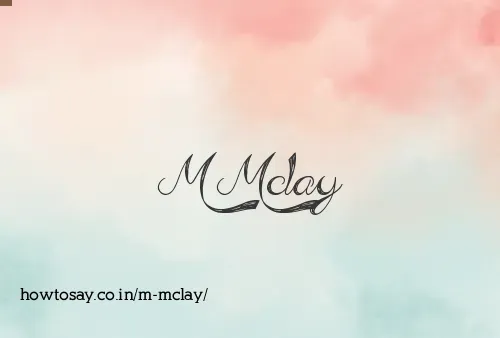 M Mclay