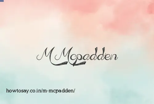 M Mcpadden