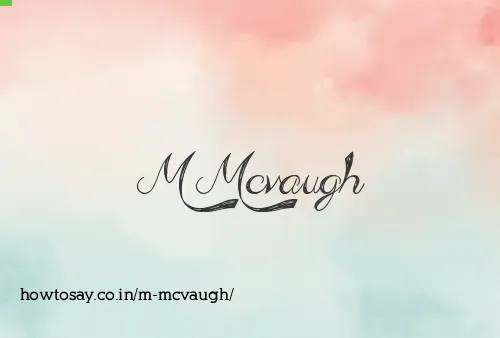 M Mcvaugh