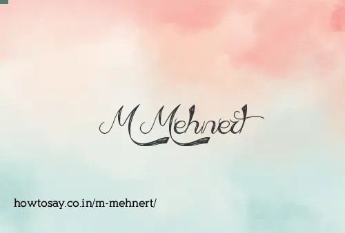 M Mehnert