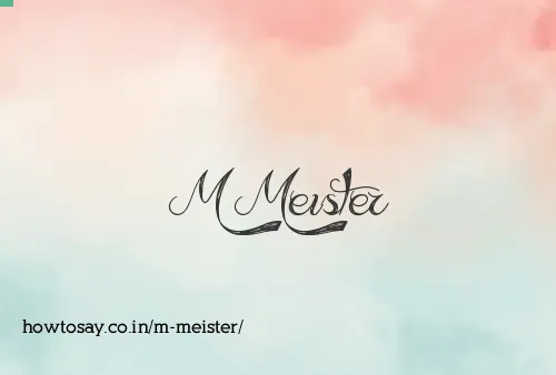 M Meister