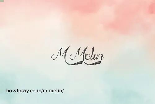 M Melin