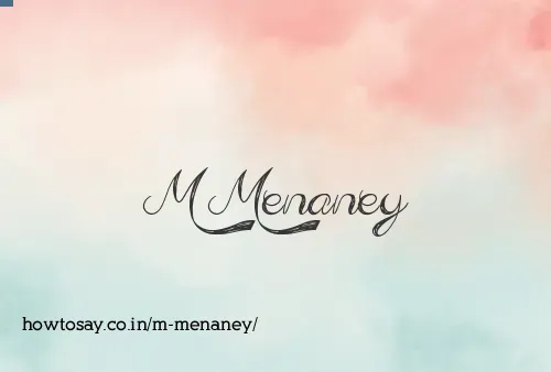 M Menaney