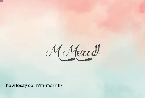 M Merrill