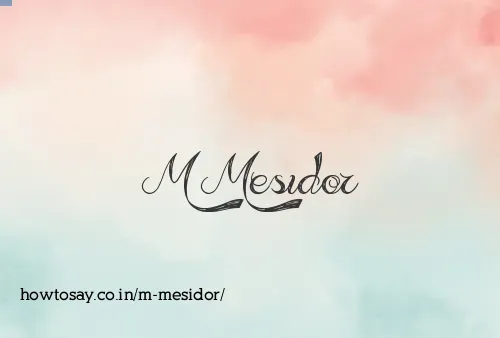 M Mesidor