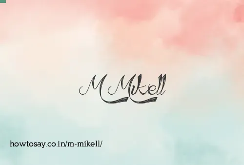 M Mikell