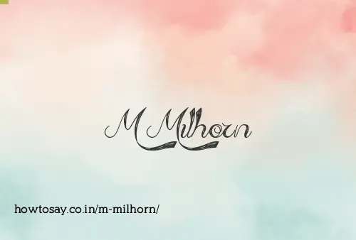 M Milhorn