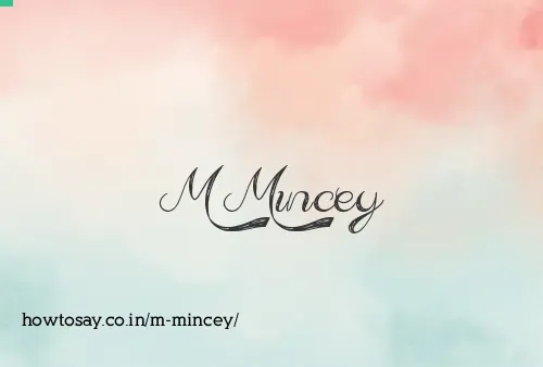 M Mincey