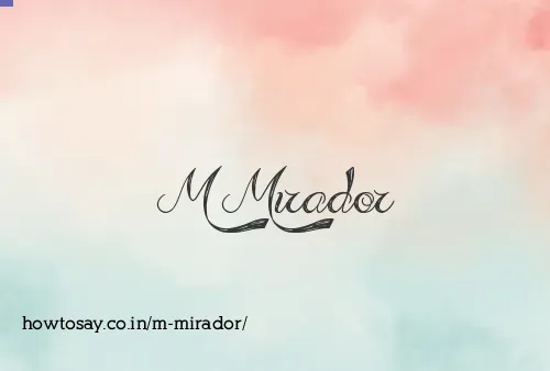 M Mirador