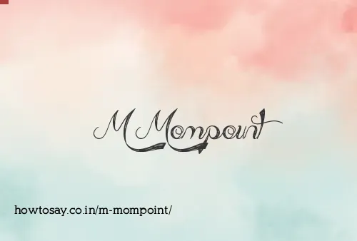 M Mompoint