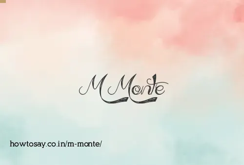 M Monte
