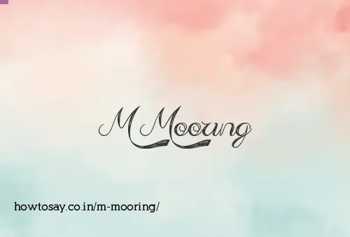 M Mooring
