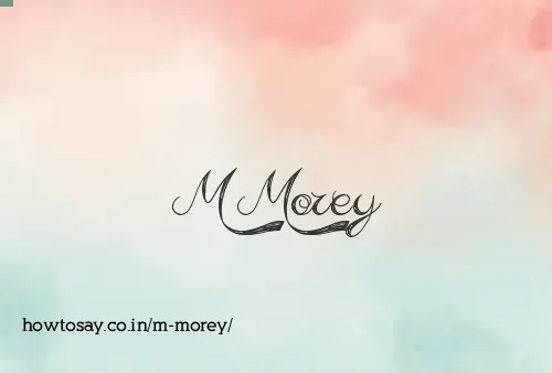 M Morey