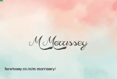 M Morrissey