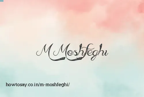 M Moshfeghi