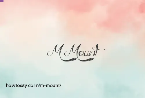M Mount