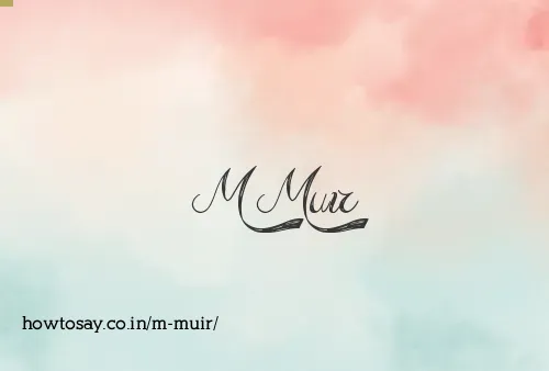 M Muir