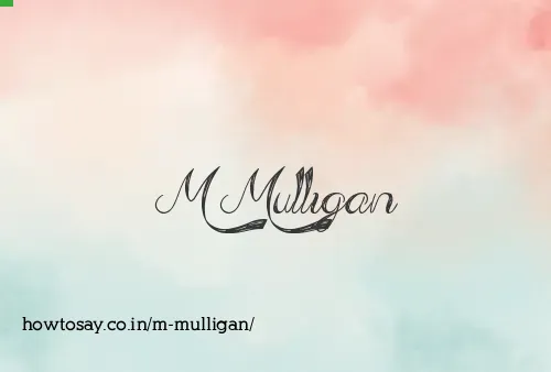 M Mulligan