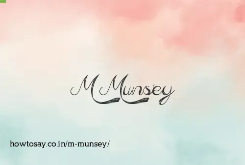 M Munsey