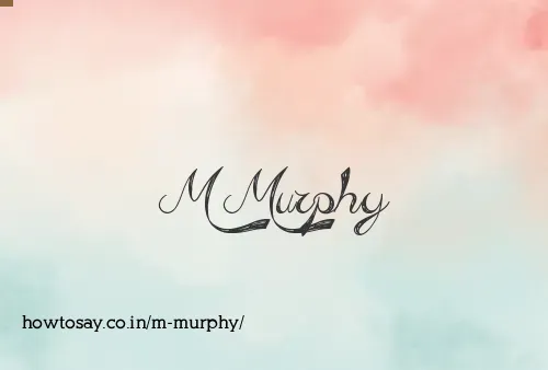 M Murphy
