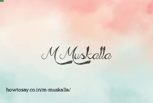 M Muskalla