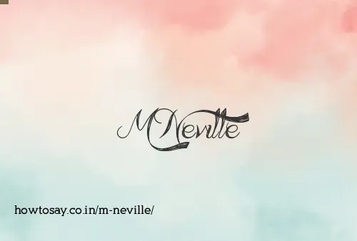 M Neville