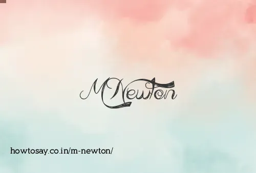 M Newton
