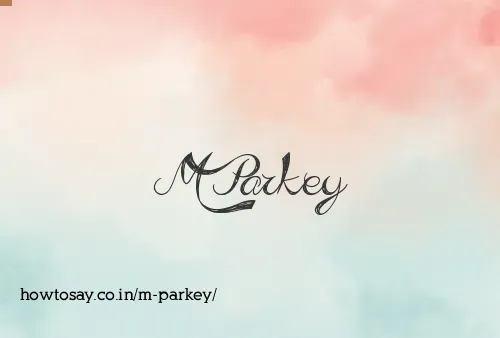 M Parkey