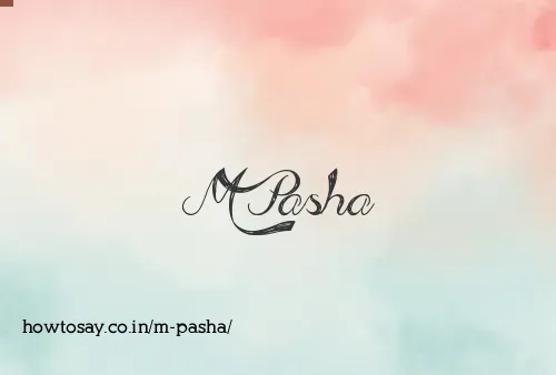 M Pasha