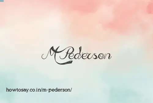 M Pederson