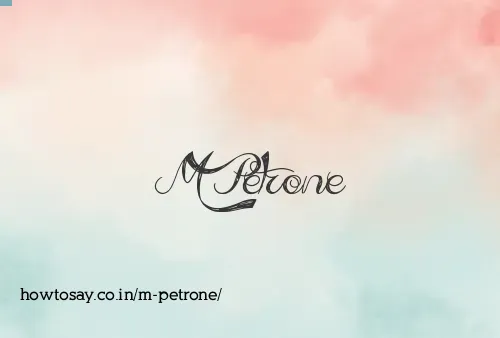 M Petrone