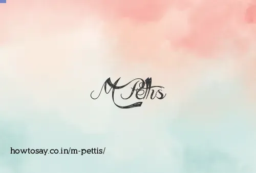 M Pettis