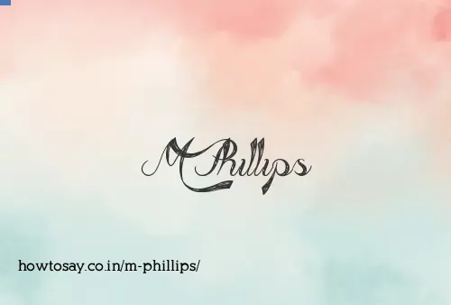 M Phillips