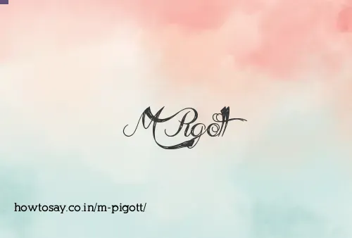 M Pigott