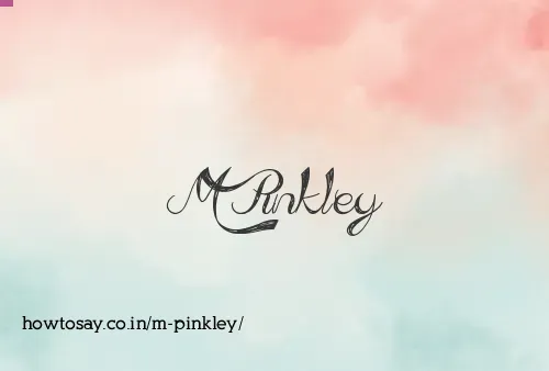 M Pinkley
